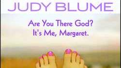 Judy Blume's book "Are You There God? It's Me Margaret'